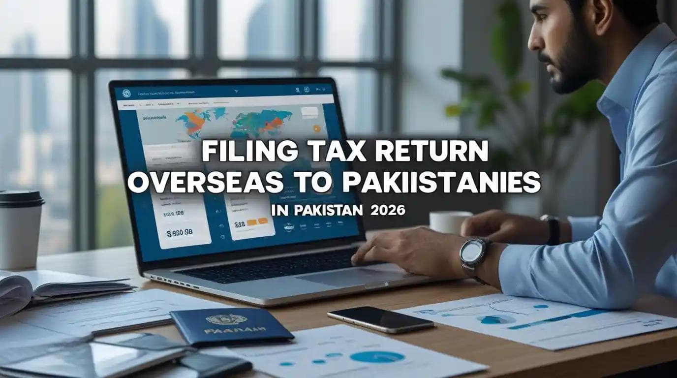 Filing Tax Return for Overseas Pakistanis in Pakistan 2026