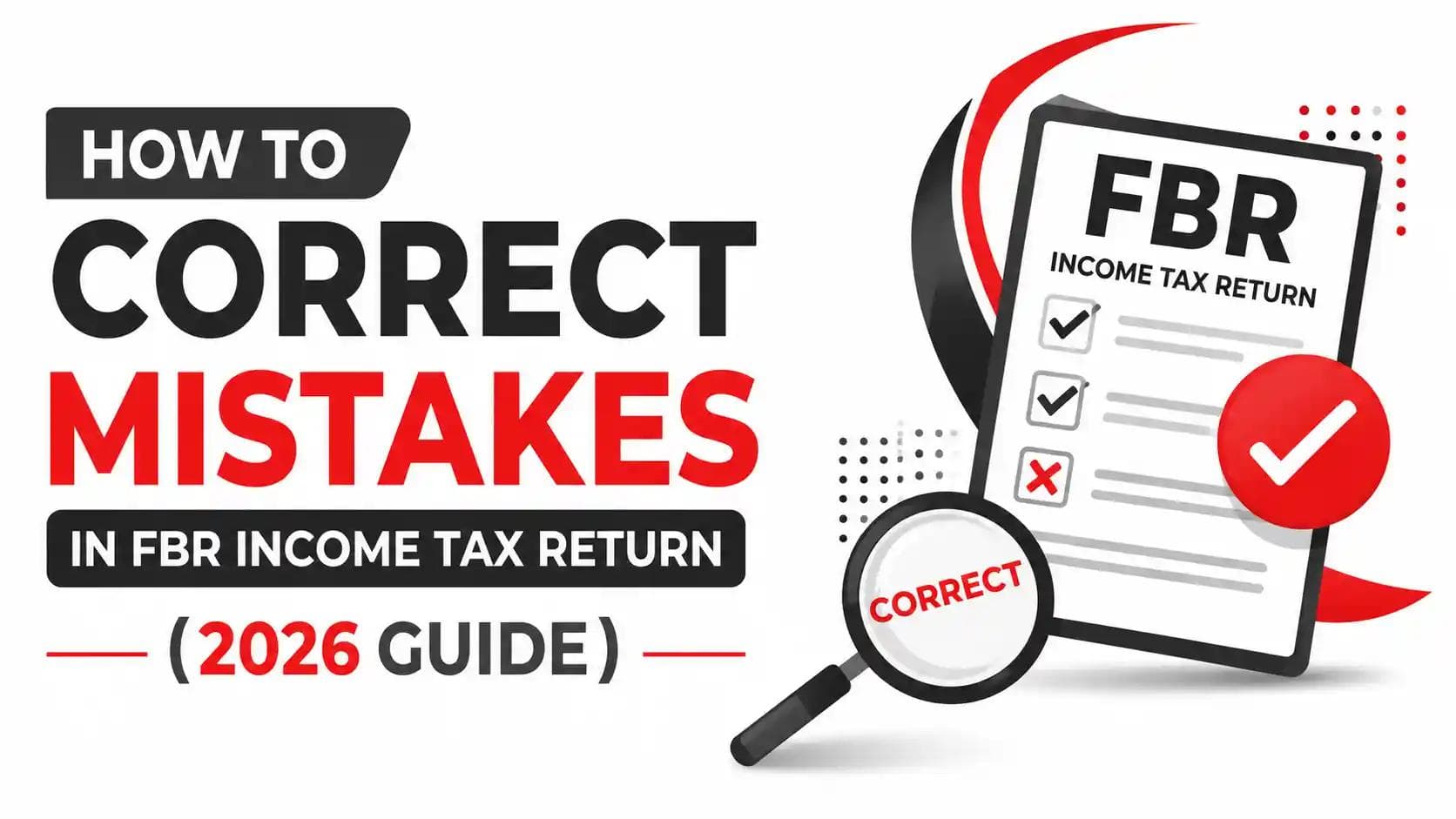 How to Correct Mistakes in FBR Income Tax Return (2026 Guide) – Step-by-Step FBR IRIS Return Correction Process in Pakistan