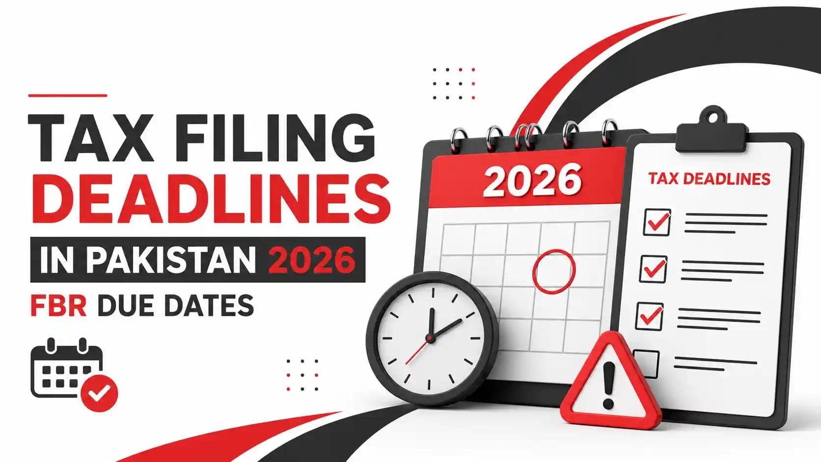 Tax Filing Deadlines in Pakistan 2026: FBR Due Dates